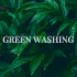 GREEN WASHING
